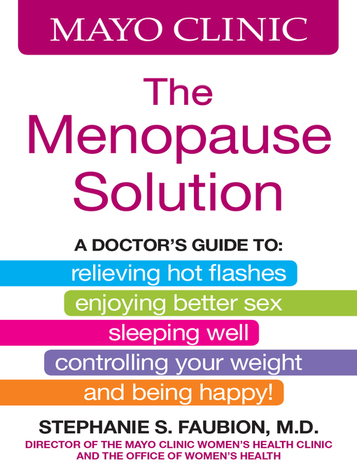 Title details for Mayo Clinic the Menopause Solution by Stephanie S. Faubion - Available